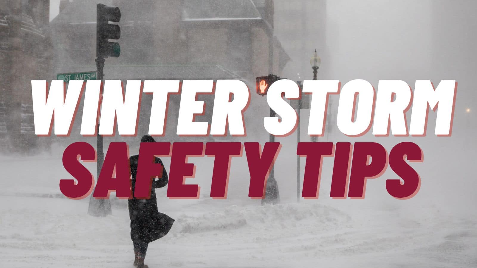 Winter Storm Safety Tips